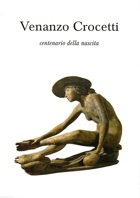 Venano Crocetti, centenario della nascita